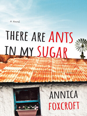 cover image of There Are Ants In My Sugar